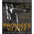 Promises to Keep: How Jackie Robinson Changed America