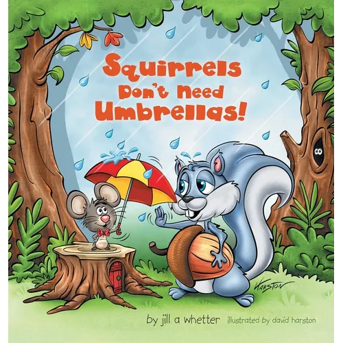 Squirrels Don't Need Umbrellas!
