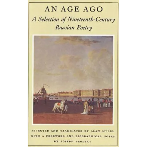 An Age Ago: A Selection of Nineteenth-Century Russian Poetry