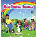Ruby Teaches Kindness: A Children's Picture Book About The Little Penguin With A Big Heart!