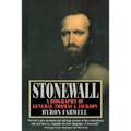 Stonewall: A Biography of General Thomas J. Jackson