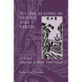 To Live as Long as Heaven and Earth: A Translation and Study of GE Hong's Traditions of Divine Transcendents Volume 2