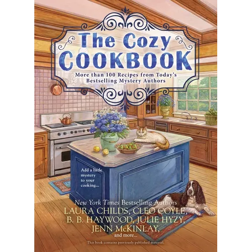 The Cozy Cookbook: More than 100 Recipes from Today's Bestselling Mystery Authors