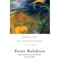 June-Tree: New and Selected Poems, 1974-2000