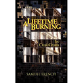 A Lifetime Burning
