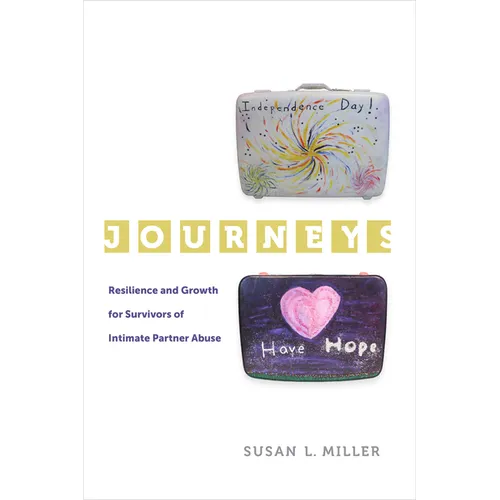 Journeys: Resilience and Growth for Survivors of Intimate Partner Abuse Volume 5