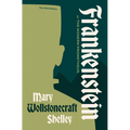 Frankenstein, or the Modern Prometheus: The 1818 Text