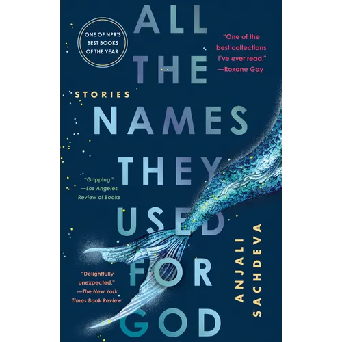 All the Names They Used for God: Stories