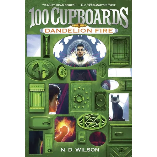 Dandelion Fire (100 Cupboards Book 2)