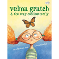 Velma Gratch & the Way Cool Butterfly