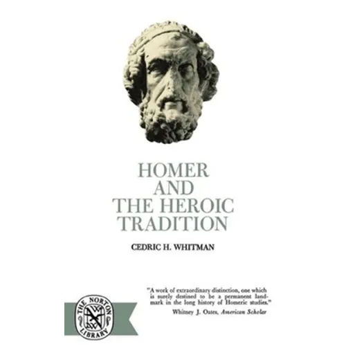 Homer and the Heroic Tradition