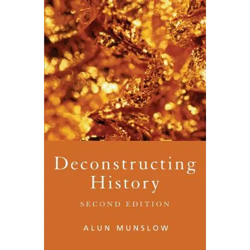 Deconstructing History