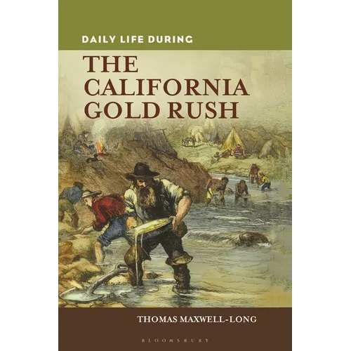 Daily Life During the California Gold Rush