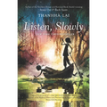 Listen, Slowly