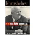 Khrushchev: The Man and His Era