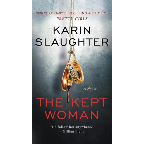 The Kept Woman: A Will Trent Thriller