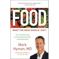 Food: What the Heck Should I Eat?