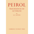 Peirol: Troubadour of Auvergne