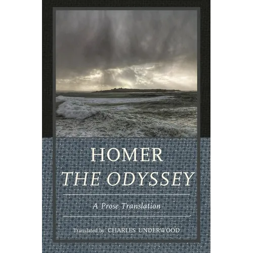 Homer the Odyssey: A Prose Translation