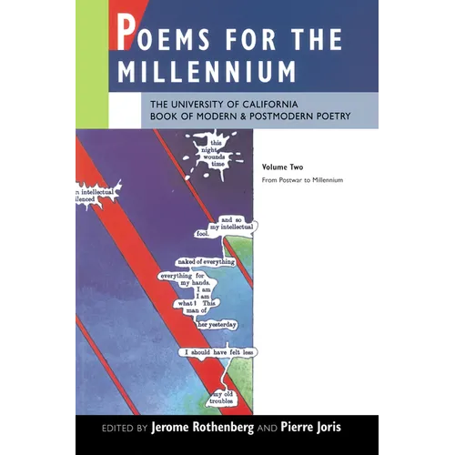 Poems for the Millennium, Volume Two: The University of California Book of Modern and Postmodern Poetry, from Postwar to Millennium