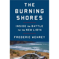 The Burning Shores: Inside the Battle for the New Libya