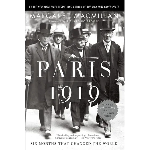 Paris 1919: Six Months That Changed the World