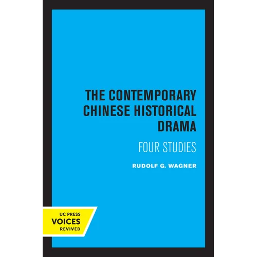 The Contemporary Chinese Historical Drama: Four Studies