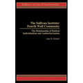 The Sullivan Institute/Fourth Wall Community: The Relationship of Radical Individualism and Authoritarianism