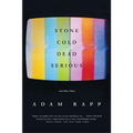 Stone Cold Dead Serious: And Other Plays