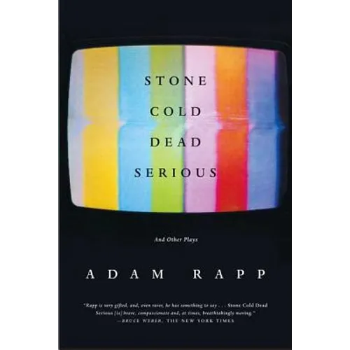 Stone Cold Dead Serious: And Other Plays