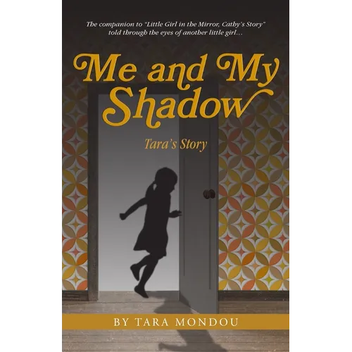 Me and My Shadow, Tara's Story