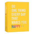 Do One Thing Every Day That Makes You Happy: A Journal