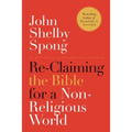 Re-Claiming the Bible for a Non-Religious World