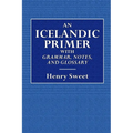 An Icelandic Primer - With Grammar, Notes, and Glossary