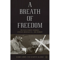 A Breath of Freedom: The Civil Rights Struggle, African American Gis, and Germany
