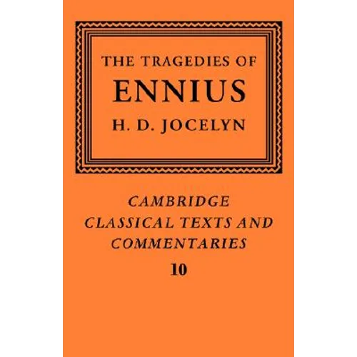 The Tragedies of Ennius: The Fragments