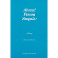 Absurd Person Singular - A Play