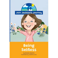 JOIN JACKSON's JOURNEY Being Selfless