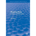 Mourning Dress (Routledge Revivals): A Costume and Social History