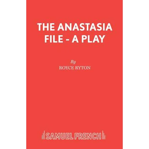 The Anastasia File - A Play