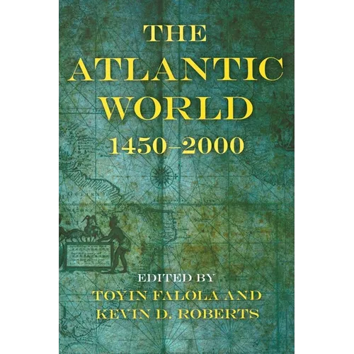 The Atlantic World: 1450a 2000