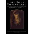 The Body Emblazoned: Dissection and the Human Body in Renaissance Culture