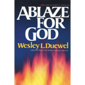 The Ablaze for God: How to Become a Truly Spirit-Filled Leader