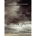 Storming the Gates of Paradise: Landscapes for Politics
