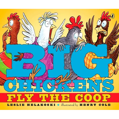 Big Chickens Fly the COOP
