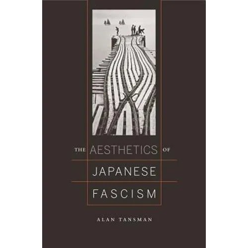 The Aesthetics of Japanese Fascism
