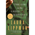 The Girl in the Green Raincoat: A Tess Monaghan Novel
