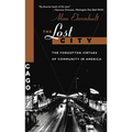The Lost City: The Forgotten Virtues of Community in America