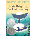 Lizzie Bright and the Buckminster Boy: A Newbery Honor Award Winner