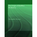 The Origin of Buddhist Meditation